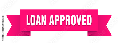 loan approved ribbon isolated on transparent background. loan approved ribbon