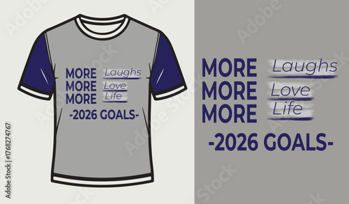 T-shirt Design with Motivational Text and Goals graphic