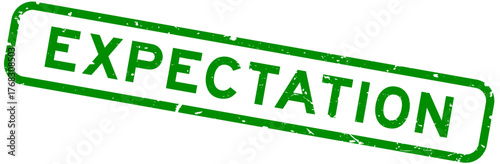 Grunge green expectation word square rubber seal stamp on white background
