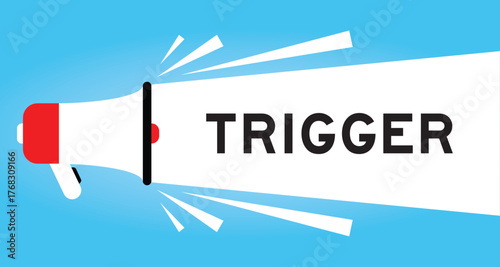 Color megaphone icon with word trigger in white banner on blue background