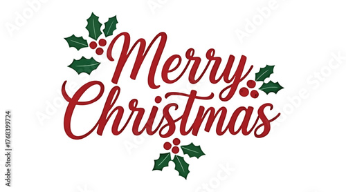 Elegant merry christmas greeting, adorned with delicate holly leaves and berries, perfect for adding a touch of festive charm to your holiday designs