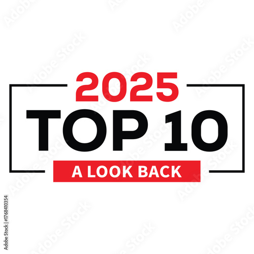 Bold graphic: "TOP 10" on red over "2025" with a globe icon replacing the "0," outlined in black. Represents global forecasts, trends, or countdowns for the year 2025.