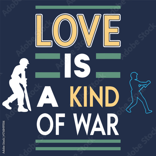 Love is a kind of war motivational typography with sports silhouettes on