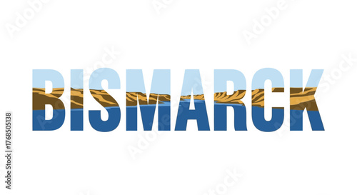Bismarck Text Graphic with Landscape Fill