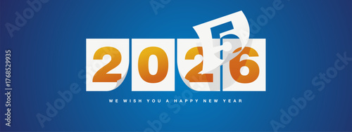 2026 greeting card design template on blue background. New Year 2026 start concept. Transparent number 5 page turn in the wind over orange yellow white calendar pages and the new year begins