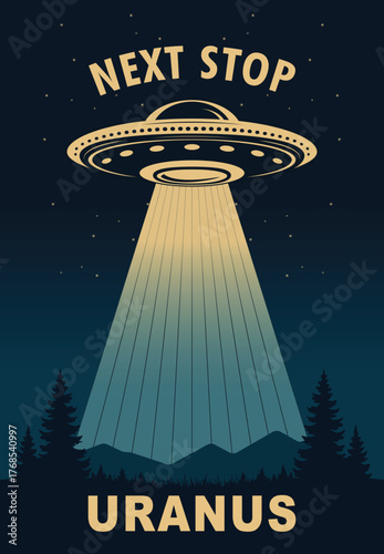 Next Stop Uranus Retro UFO Abduction Vector