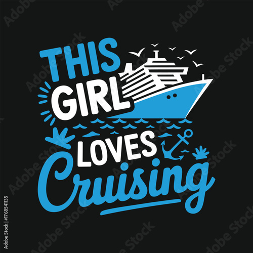 cruise t shirt design, this girl love cruising t shirt design