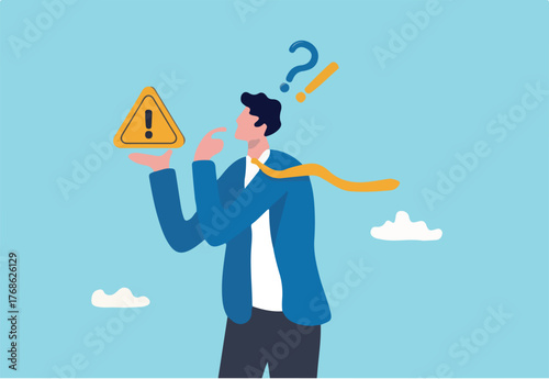 Concern or doubt to make decision, worried for problem or issue, attention or challenge ahead, distrust or trouble concept, businessman holding exclamation mark sign with concern to solve problem