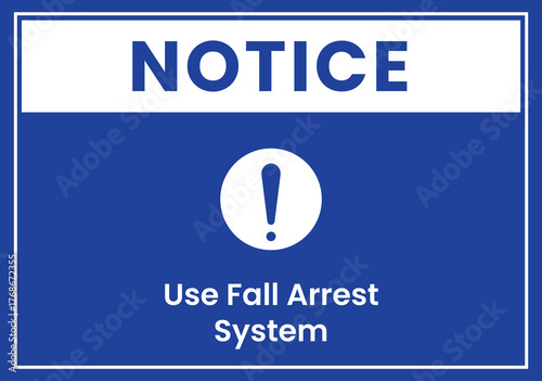 Safety Notice Sign for Fall Arrest System