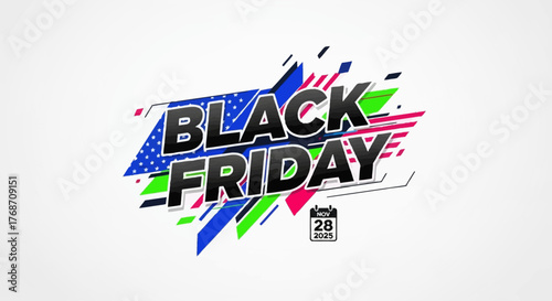 Get Ready for Black Friday 2025 with this vibrant, eye-catching design, perfect for advertising sales, promotions, and holiday shopping events with a modern, energetic feel