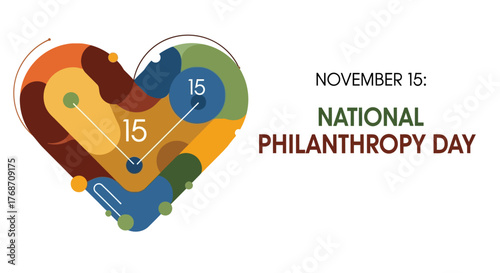 Celebrate National Philanthropy Day November 15th with a colorful heart design representing giving, caring, and community support for non-profits and charitable causes worldwide