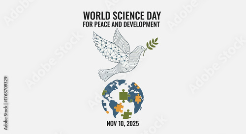 Celebrate World Science Day for Peace and Development with a symbolic dove carrying an olive branch over a puzzle globe, highlighting global unity and scientific progress on November 10, 2025.