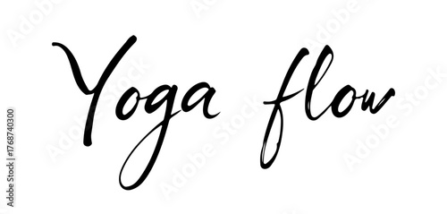 Minimalist handwritten inscription “Yoga Flow” in smooth cursive. Perfect for yoga, wellness, and calm lifestyle designs. Transparent background