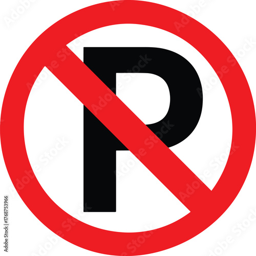 Red no parking symbol, vector road sign for traffic control and regulation