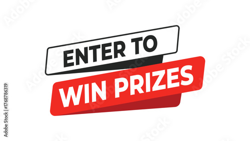 Enter to win prizes banner, red and black typography label for giveaway contest, reward program, or promotional event campaign in modern graphic style