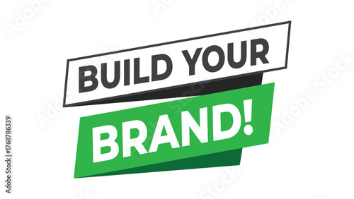 Build your brand banner, green and black typography design for marketing, business identity, or company growth concept in modern bold communication style