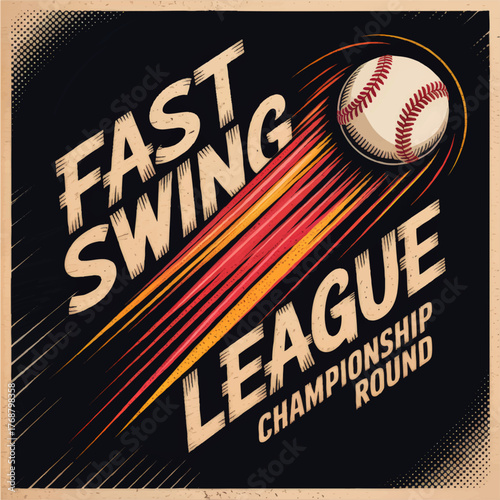 Vintage Fast Swing Baseball League Poster with Dynamic Motion, Retro Colors, and Championship Round Text on Black Background