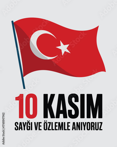 10 Kasım Atatürk'ü Anma with Turkish Flag and Bold Typography
