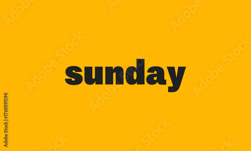 sunday word on yellow background, week day name, social media post template, blog or diary headline