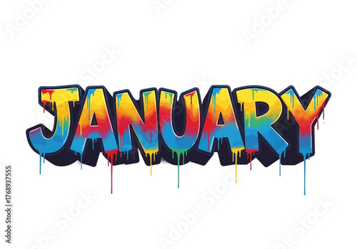 Vibrant graffiti style JANUARY word art with colorful paint drips.