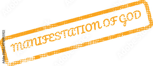 Halftone textured Manifestation of God stamp in vibrant orange for spiritual expression