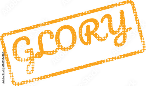 Vintage style orange glory stamp with halftone texture for recognition and achievement