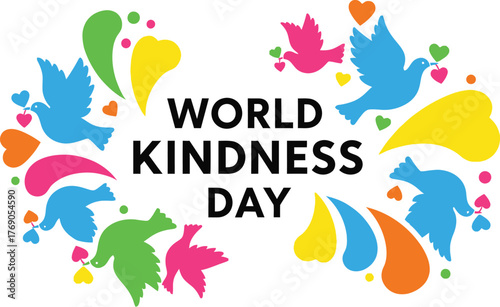 Colorful illustration for world kindness day, featuring hearts and birds, promoting kindness and compassion worldwide