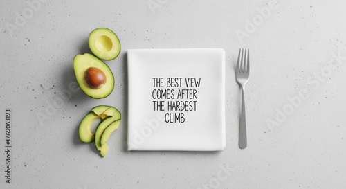 Avocado Inspiration The Best View Comes After the Hardest Climb Fresh Food Healthy Life Motivation Table Setting Diet