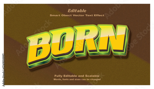 Born text effect new, creation, life, beginning, start, growth typography design.