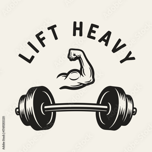 Vintage style illustration of a muscular arm flexing above a barbell with LIFT HEAVY text.