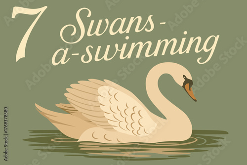 Seven swans a-swimming. The twelve days of Christmas. English Christmas carol. Seventh day. Vector vintage illustration with lettering
