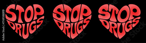 Three red hearts display the message Stop Drugs to promote awareness against drug use, vector illustration.