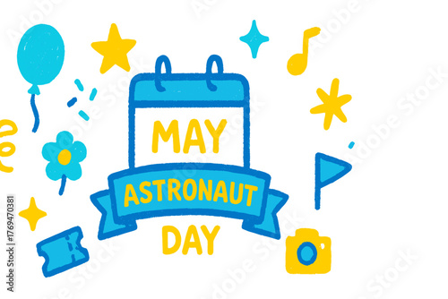 Celebration of Astronaut Day in May with colorful decorations and playful illustrations