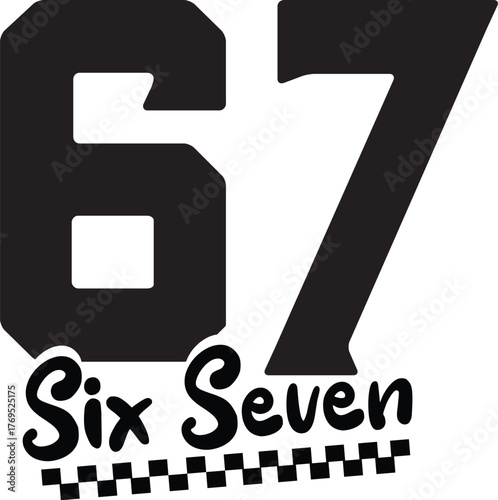67 six seven