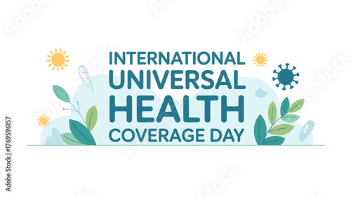 Promotional Image for International Universal Health Coverage Day with vector graphics and pastel colors representing health and wellbeing
