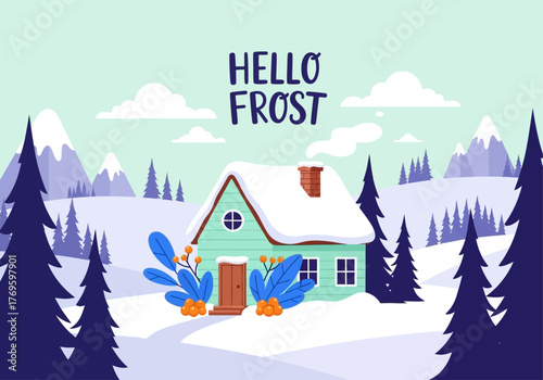 A cozy snow-covered house nestled in a serene winter landscape with mountains and pine trees under a "Hello Frost" sky.