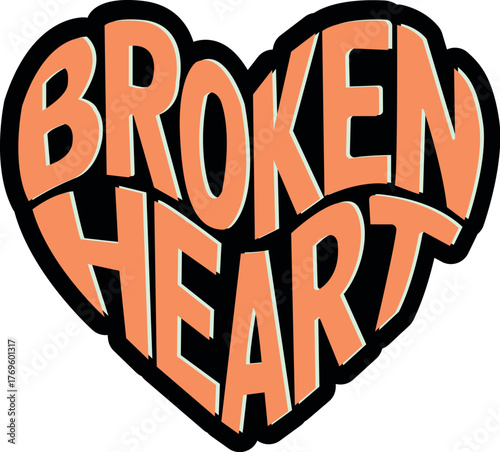 Broken Heart – Flat Style Typography Design Forming a Heart Shape- text Orange color on black background Vector Design for t-shirt design
