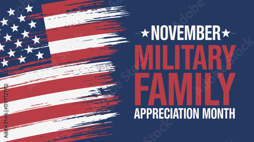 November Military Family Appreciation Month Banner with American Flag Grunge Brush Stroke for Veterans Support Campaigns