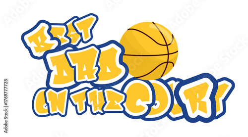 Vibrant basketball design with bold lettering “Best Dad in the Court” in royal blue and golden yellow. Perfect for shirts, mugs, and sporty Father’s Day gifts