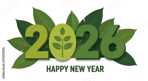 Natural and organic concept for the New Year 2026, with green numbers decorated with leaves and a plant emblem for growth and sustainability