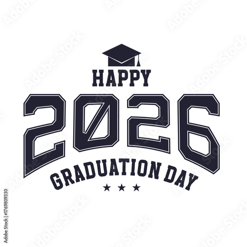 Happy Graduation Day 2026 - creative vintage congrats. Varsity league design. T-shirt print design template. Educational awards concept. Flat vector illustration.