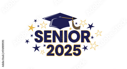 Vibrant 'Senior 2025' headline featuring a classic graduation cap and a constellation of stars, perfect for designing senior class apparel, celebratory posters, and impactful social media