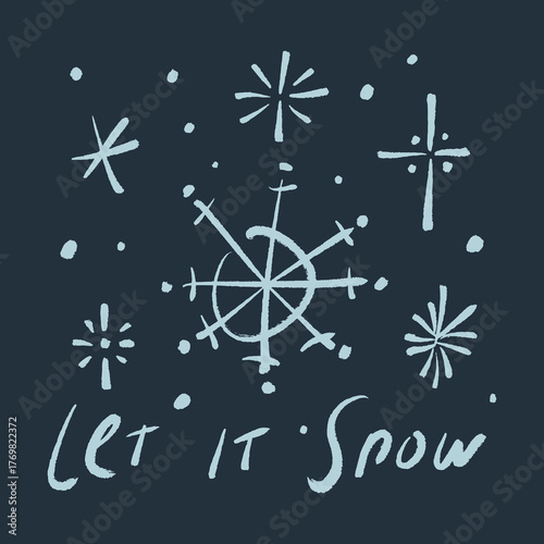 Let it snow brush minimal modern abstract boho chalk texture grunge winter hand-written lettering Christmas or New Year holiday art, editable snowflakes elements, text and stars sparkles isolated on