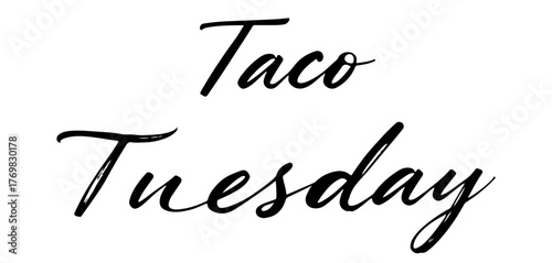 Taco Tuesday handwritten black ink calligraphy on transparent background