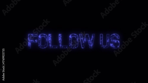 Glowing neon blue follow us text on a black background inviting viewers to engage with social media content
