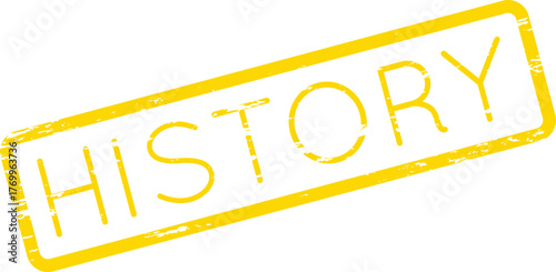A bright yellow rectangular stamp boldly displaying the word HISTORY representing past events and records