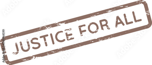 Equitable justice for all message on a distressed brown official rubber stamp