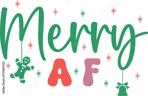 Merry af Svg, Adult Christmas Svg, Funny Christmas Svg,Christmas quotes Svg,Trendy Christmas Svg,Popular Christmas Svg,Christmas sayings Svg