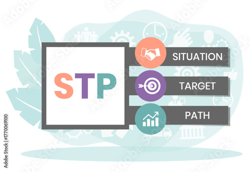 STP - situation target path. business concept background. vector illustration concept with keywords and icons. lettering illustration with icons for web banner, flyer, landing page, presentation