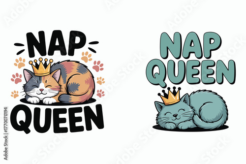 Nap Queen cats with crowns and paw prints on white background Keywords: cat, kitten, nap, sleep